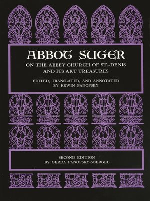 cover image of Abbot Suger on the Abbey Church of St. Denis and Its Art Treasures